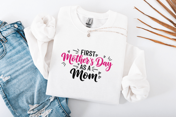 First Mother's Day SVG: Graphics for T-Shirt Designs