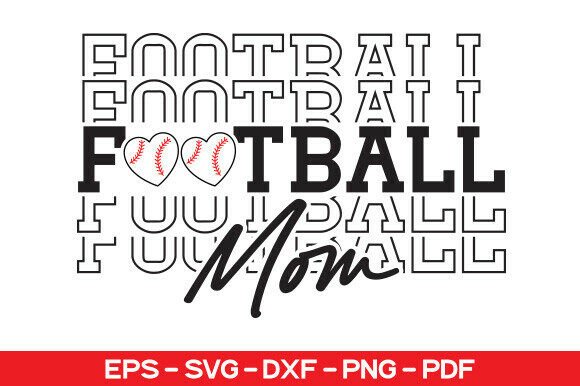 Football Mom Svg Png: Graphics for T-Shirt Designs