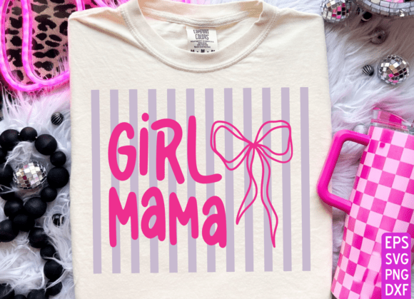 GIRL MAMA SVG: Graphics for T-Shirt Designs