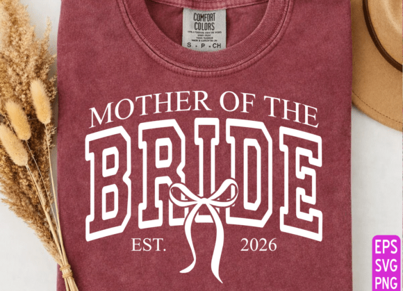 Mother of the Bride 2026: Premium Graphics for T-Shirt Designs