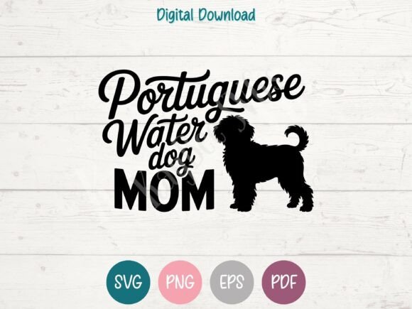 Reviewing the Portuguese Water Dog Mom SVG PNG EPS for Embroidery