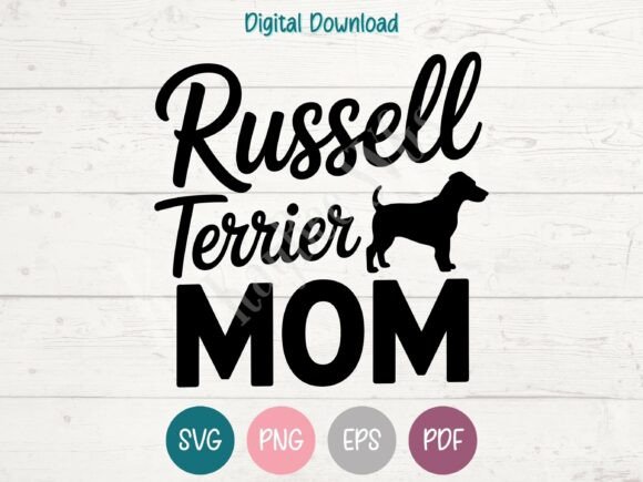 Russell Terrier Dog Mom SVG: Graphics for T-Shirt Designs