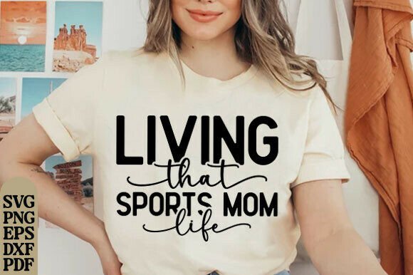 Sports Mom SVG: Graphics for T-Shirt Designs